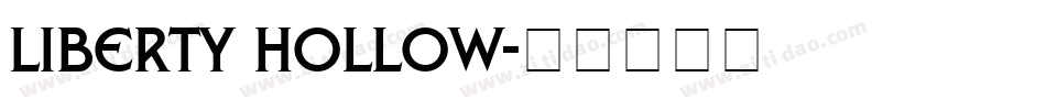 Liberty Hollow字体转换